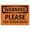 Signmission OSHA Warning Sign, 10" Height, Rigid Plastic, Please Use Other Door, Landscape, WS-P-1014-L-12327 OS-WS-P-1014-L-12327 - alternate 1